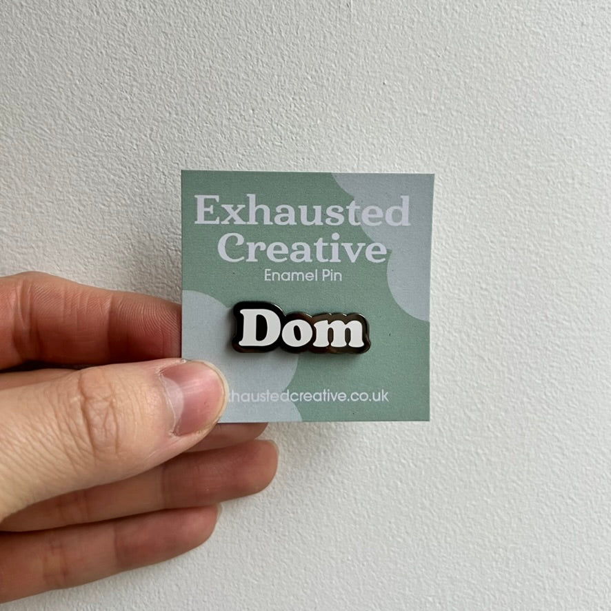 Dom Enamel Pin