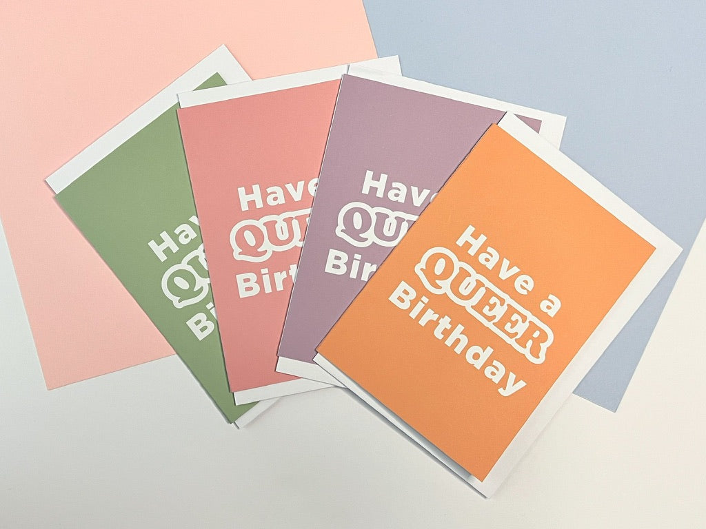 Have A Queer Birthday Greetings Card