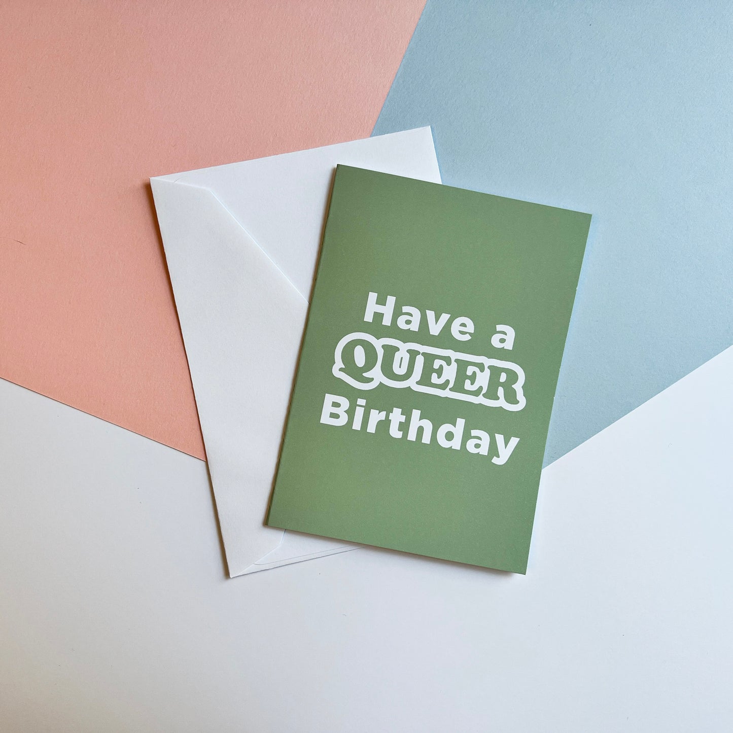 Have A Queer Birthday Greetings Card